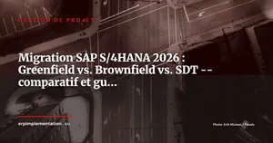SAP S/4HANA : Greenfield vs. Brownfield vs. Selective Data Transition -- le guide de décision 2026-2027