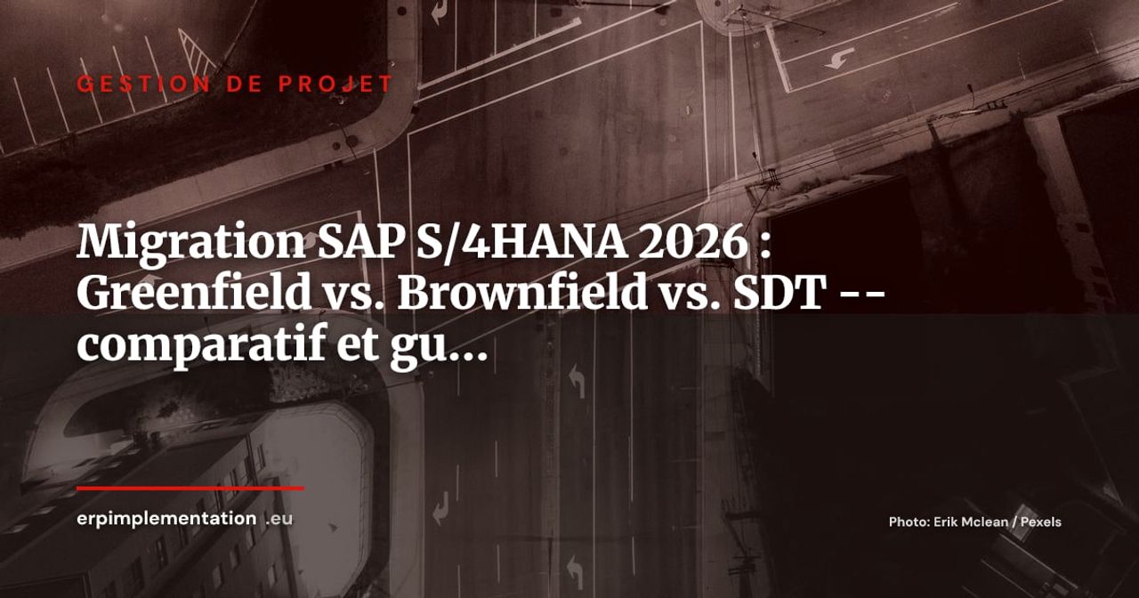 SAP S/4HANA : Greenfield vs. Brownfield vs. Selective Data Transition -- le guide de décision 2026-2027