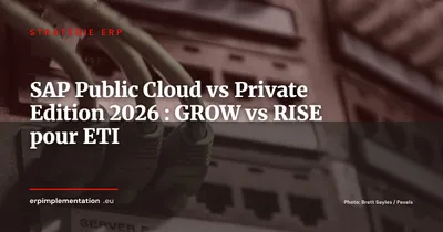 SAP S/4HANA Cloud Public vs Private Edition : quel déploiement pour votre ETI en 2026 ?