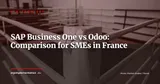 SAP vs Odoo: The Head-to-Head for French SMEs — Stratégie ERP