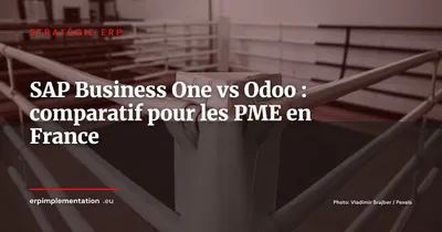 SAP vs Odoo : le match pour les PME françaises
