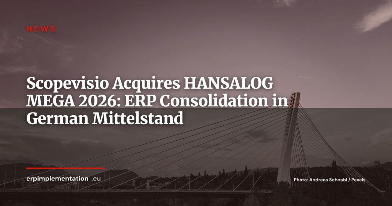 Scopevisio Acquires HANSALOG MEGA: Germany's Cloud Financial ERP Market Consolidates