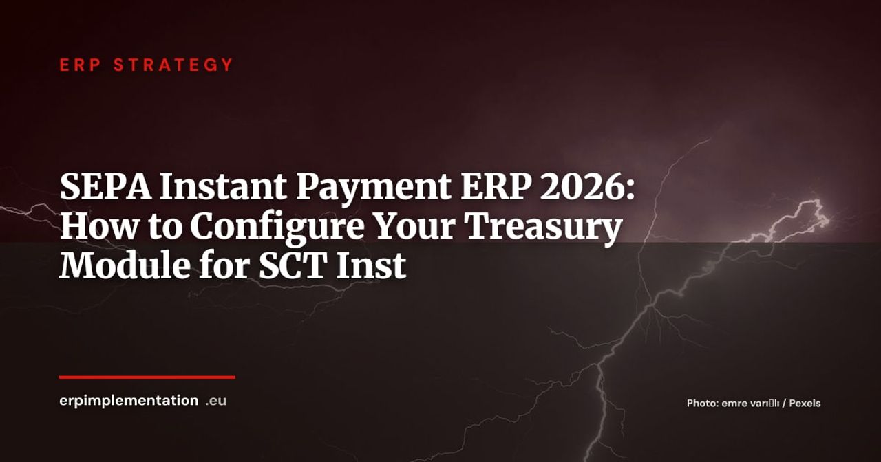 SEPA Instant Payment 2026: Why Your ERP Treasury Module Is Probably Not Ready