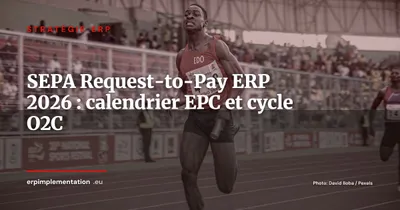 SEPA Request-to-Pay (R2P) 2025-2027 : calendrier, impact sur le cycle Order-to-Cash et mise à niveau des ERP