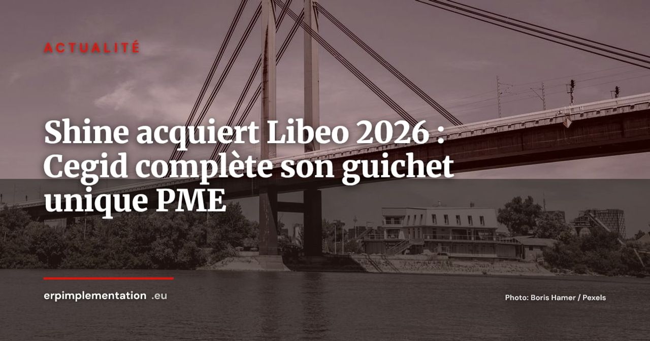 Shine (Cegid) acquiert Libeo : le cycle achat PME devient un guichet unique