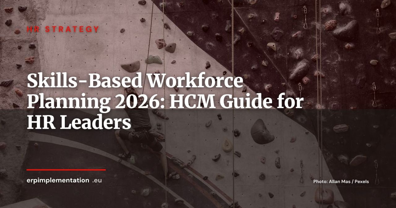 Skills-Based Workforce Planning in Your HCM: A Practical HR Guide for 2026