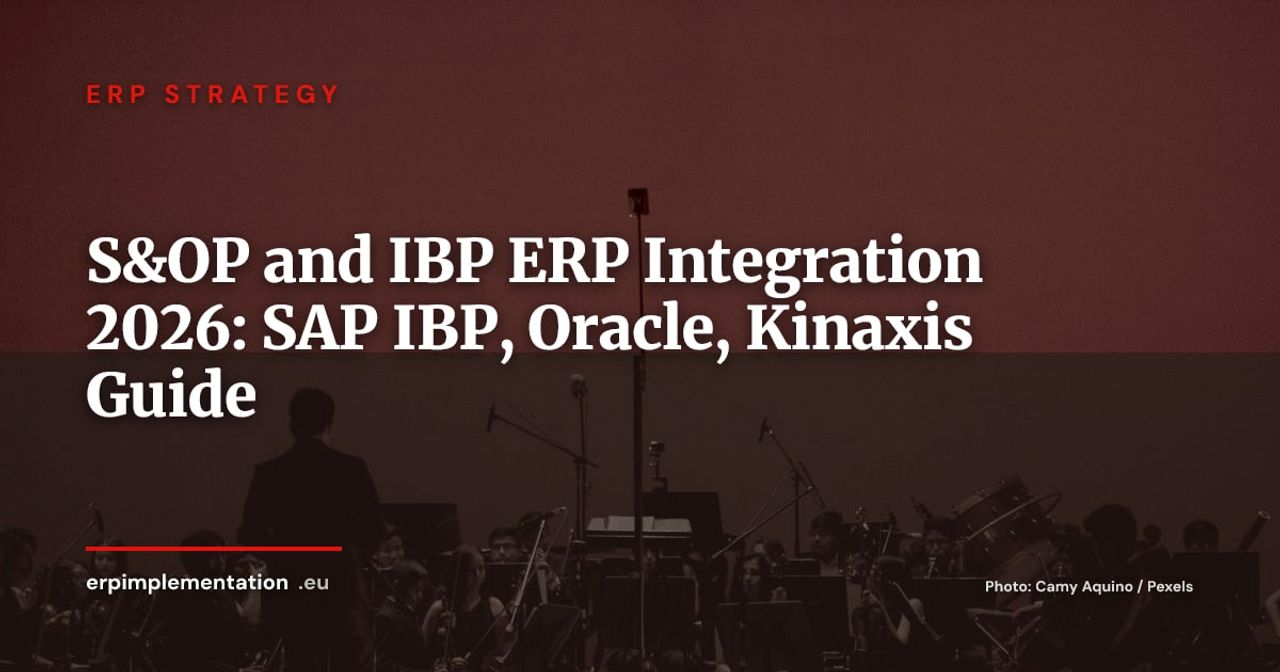S&OP and IBP in Your ERP: Implementation Guide for Supply Chain Directors and CFOs 2026