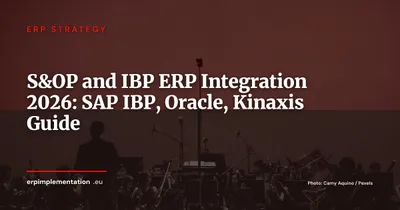 S&OP and IBP in Your ERP: Implementation Guide for Supply Chain Directors and CFOs 2026