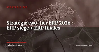 Stratégie two-tier ERP en 2026 : quand déployer un ERP central et un ERP léger en filiales