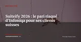 Suiteify, le pari risqué d'Infoniqa : 15 000 clients suisses face à la consolidation IA — Actualité