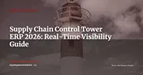 Supply Chain Control Tower and ERP: Real-Time Visibility to Prevent Stockouts in 2026 — ERP Strategy