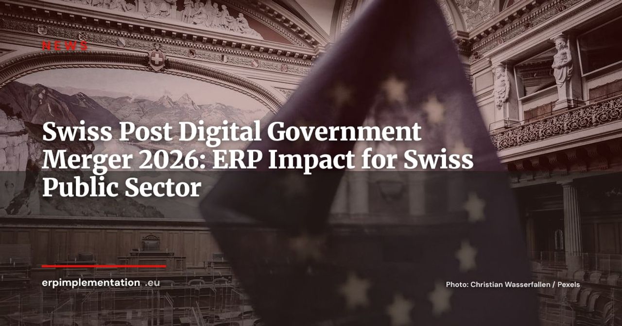 Swiss Post Digital Government Merger: ERP Impact on Swiss Public Administration