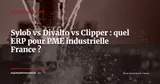 Sylob vs Divalto vs Clipper : comparatif ERP pour PME industrielles françaises 2026 — Stratégie ERP