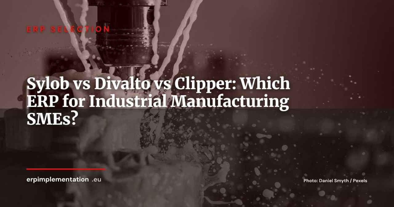 Sylob vs Divalto vs Clipper: Industrial ERP Comparison for Manufacturing SMEs 2026