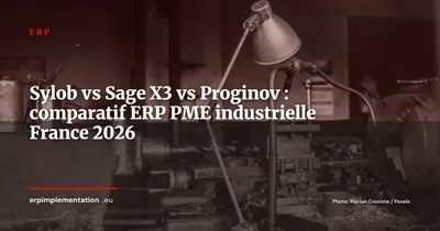 Sylob vs Sage X3 vs Proginov : quel ERP industriel pour votre PME française en 2026 ?
