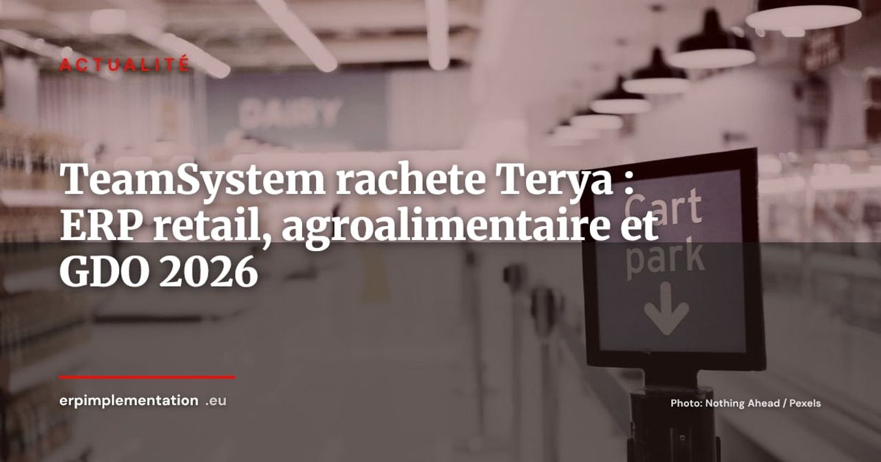 TeamSystem acquiert Terya et renforce son offre retail, agroalimentaire et GDO