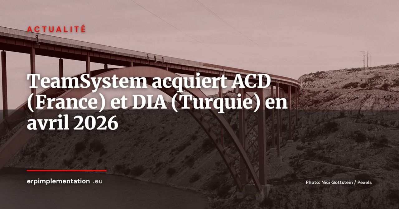 TeamSystem rachète ACD en France et DIA en Turquie : le géant italien accélère à l'international
