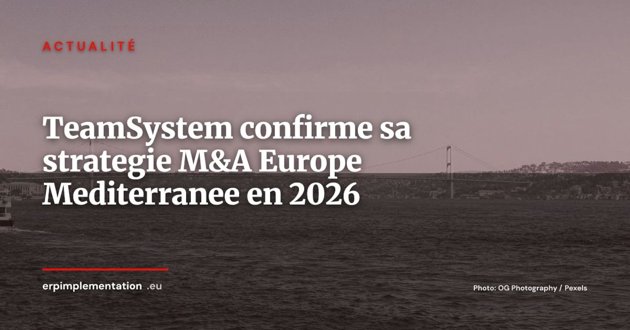 TeamSystem confirme sa strategie M&A en Europe et Mediterranee