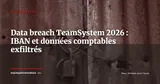 TeamSystem : données IBAN et comptabilité cloud exfiltrées lors d'un accès non autorisé — Actualité
