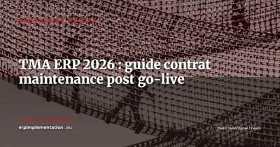 TMA ERP : guide pratique pour sécuriser votre contrat de maintenance et éviter les surprises de coût