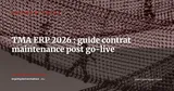 TMA ERP : guide pratique pour sécuriser votre contrat de maintenance et éviter les surprises de coût — Gestion de projet