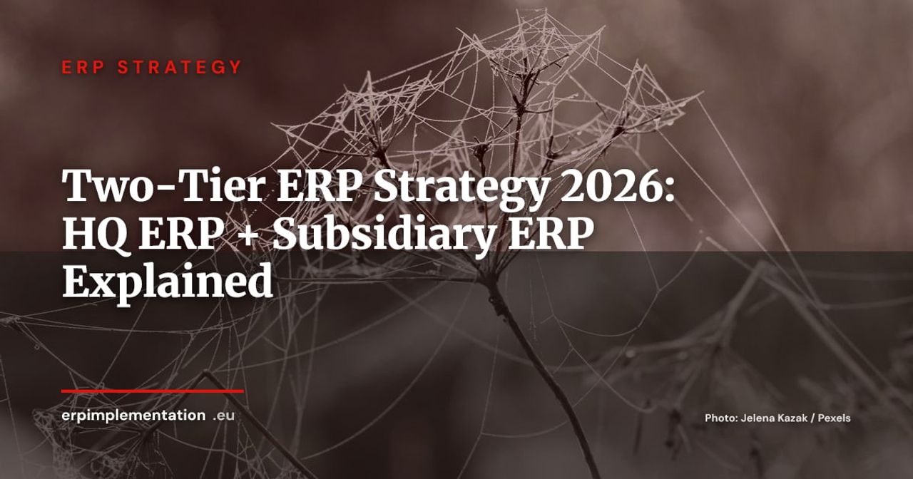 Two-Tier ERP Strategy in 2026: When to Deploy a Core ERP at HQ and a Lightweight ERP at Subsidiaries