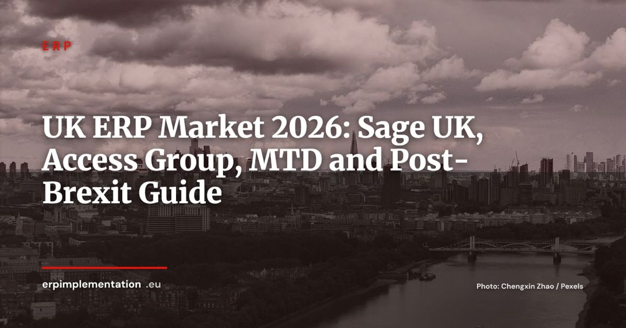 UK ERP Market 2026: Sage UK, Access Group, Making Tax Digital and Post-Brexit Challenges