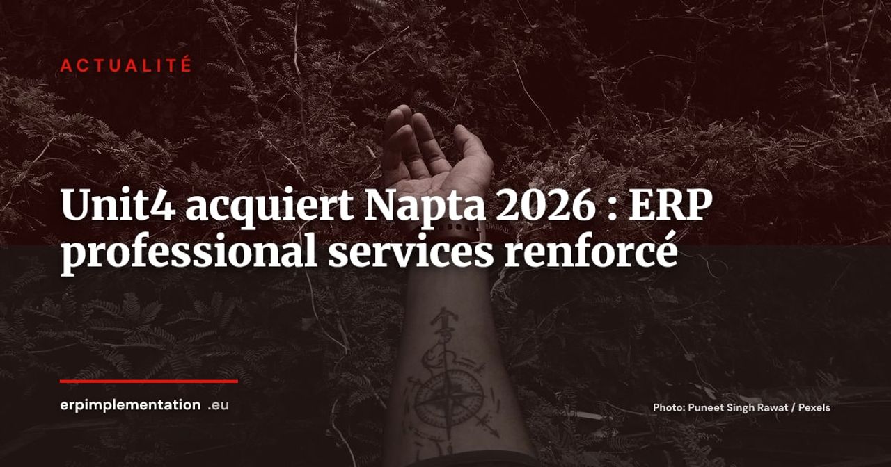 Unit4 acquiert Napta : l'ERP néerlandais renforce son offre pour les cabinets de conseil