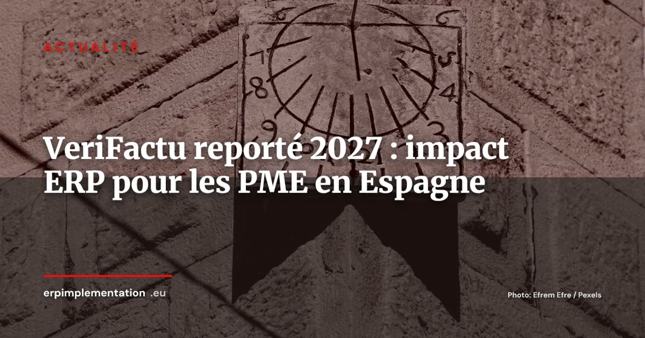 VeriFactu reporté à 2027 : l'Espagne accorde un sursis aux PME