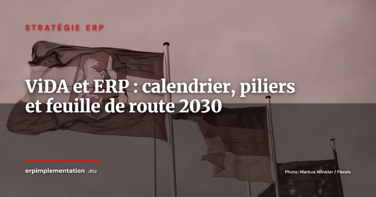ViDA : ce que la directive TVA à l'ère du numérique change pour votre ERP d'ici 2030