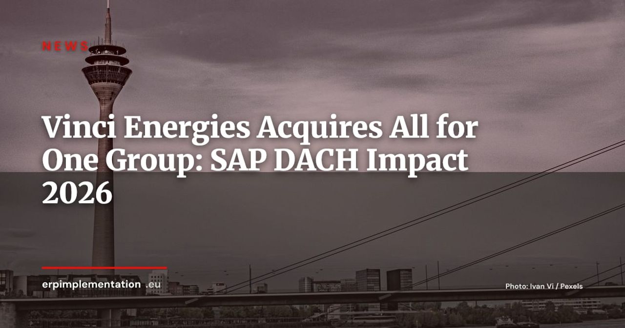 Vinci Energies Completes All for One Acquisition: What It Means for SAP Customers in DACH