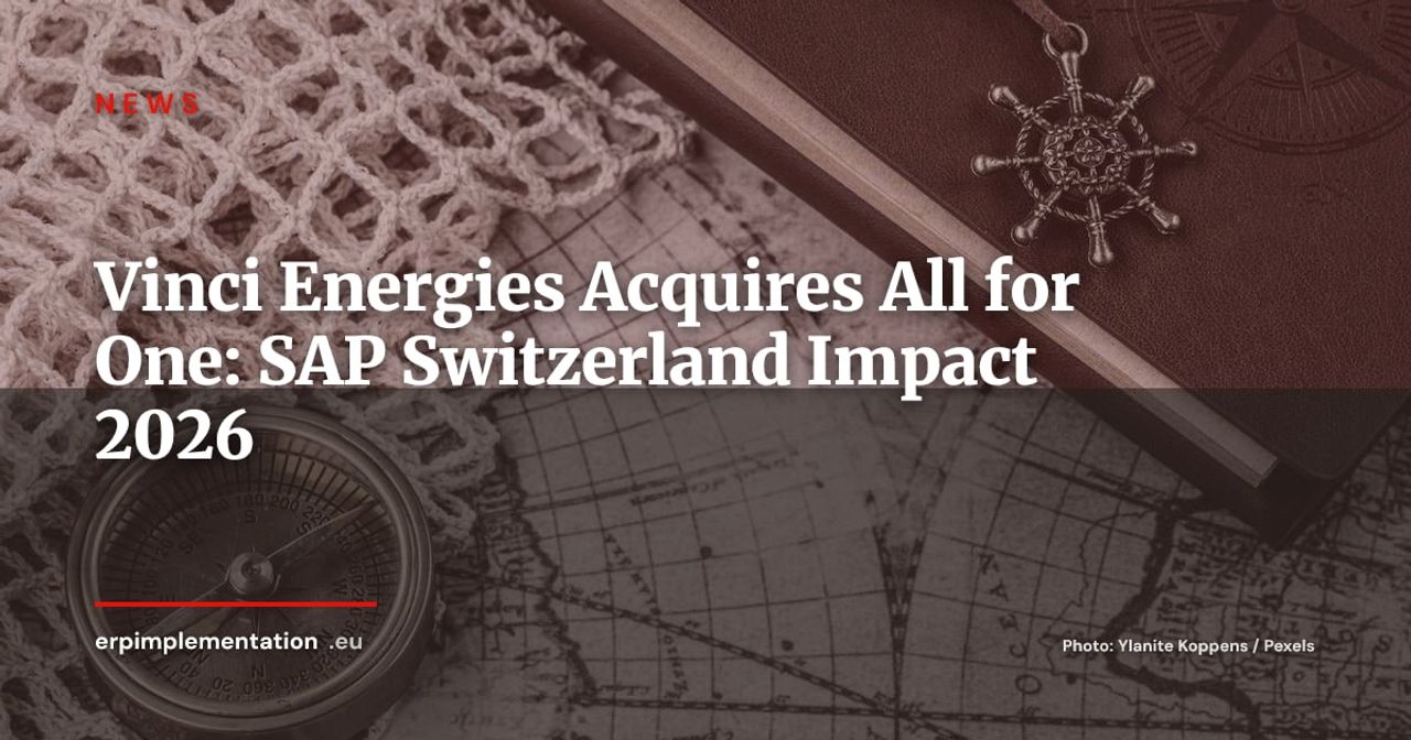 Vinci Energies Acquires All for One Group: What Swiss SAP Customers Need to Know