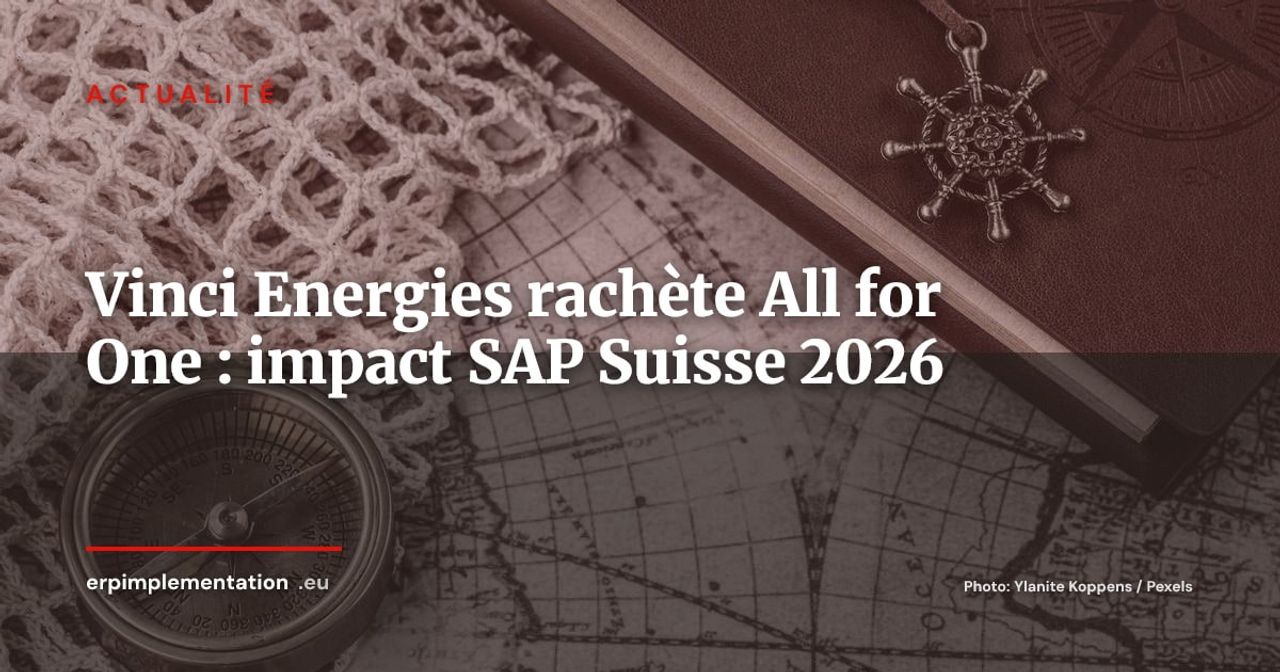 Vinci Energies rachète All for One Group : ce que les clients SAP suisses doivent savoir