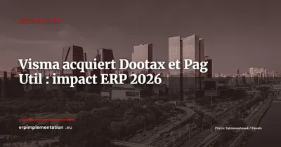 Visma acquiert Dootax et Pag Util au Brésil : quel signal pour les ERP européens