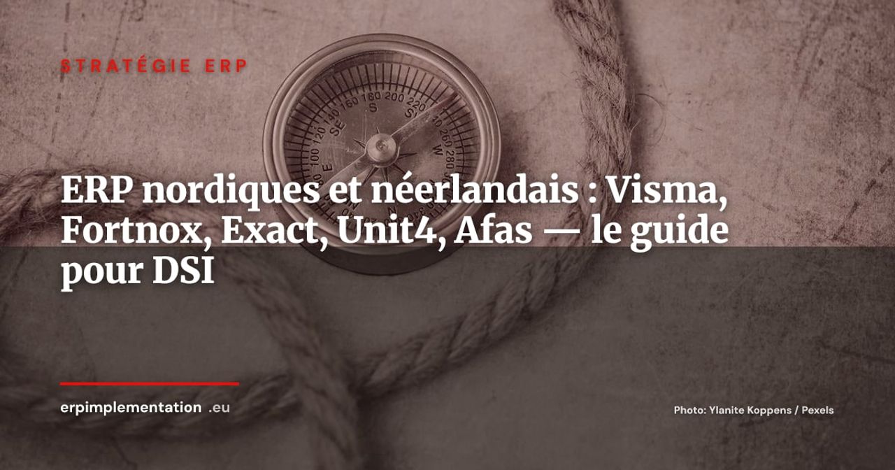 Visma, Fortnox, Exact, les ERP nordiques et néerlandais que les DSI français ignorent