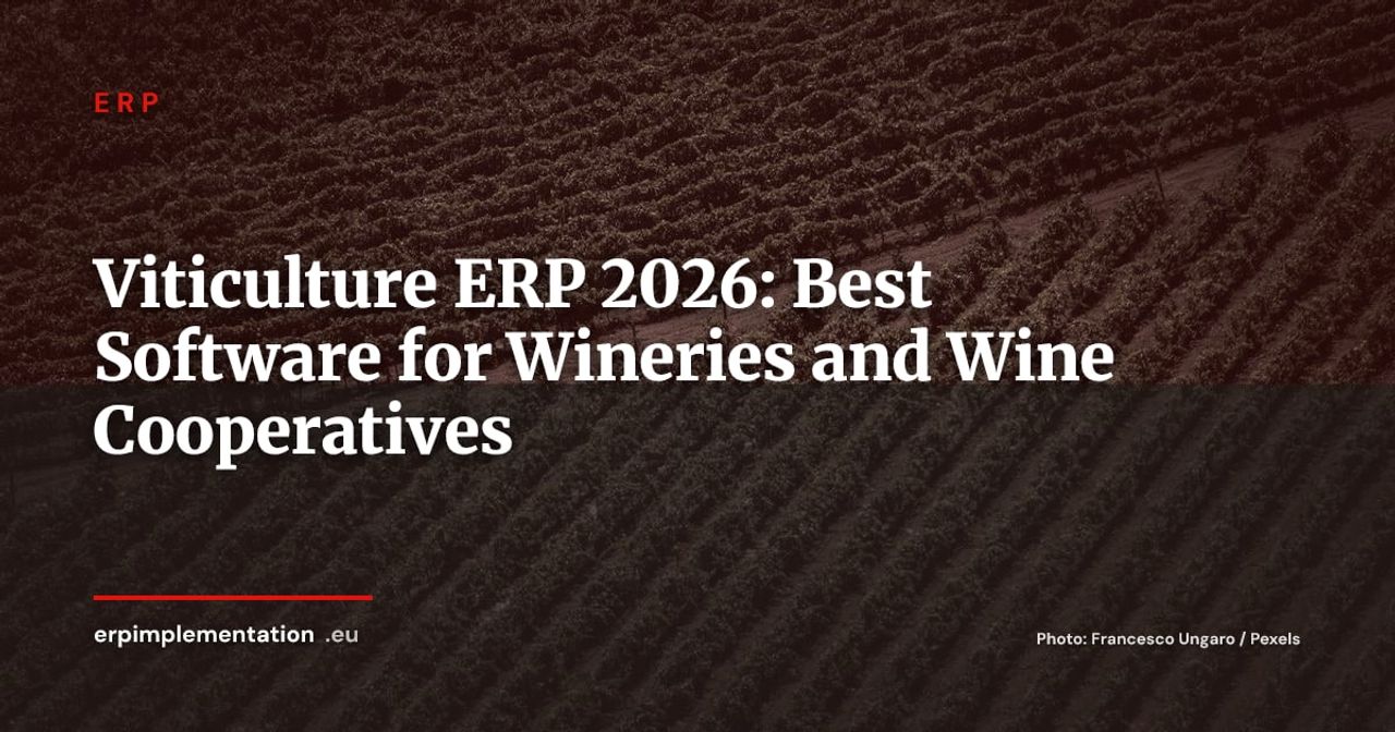 Viticulture ERP 2026: Software Comparison for Wineries, Estates and Cooperatives