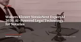 Wolters Kluwer Launches NotaioNext Expert AI: AI-Powered Legal Tech for Italian Notaries — News