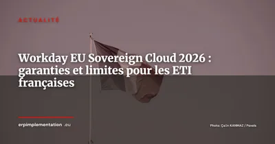 Workday EU Sovereign Cloud : que vaut vraiment la souveraineté à la française ?
