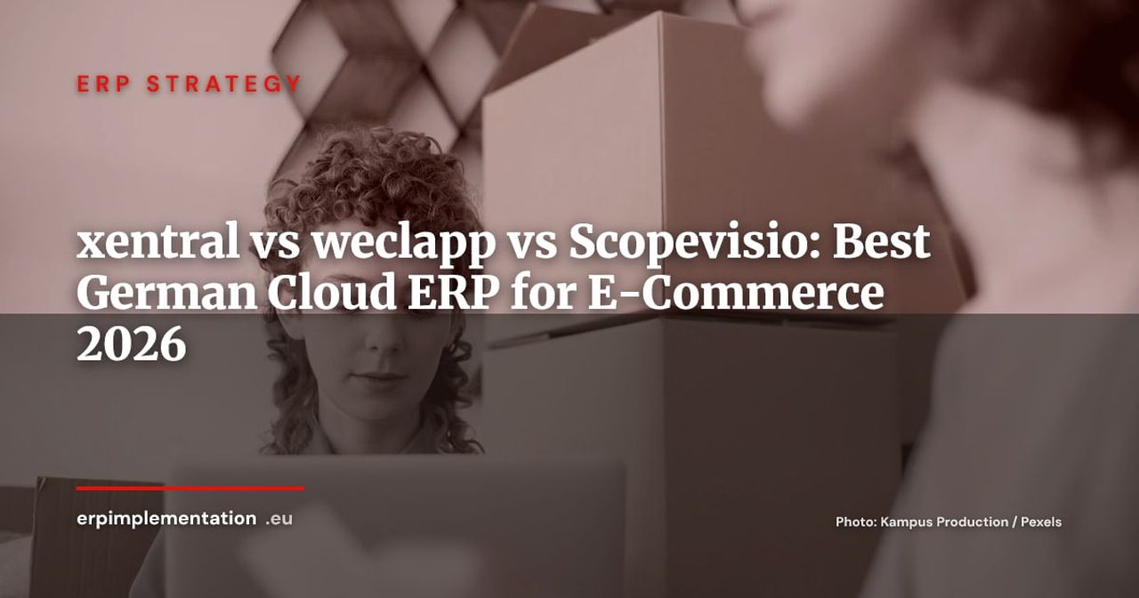 xentral vs weclapp vs Scopevisio: German Cloud ERP Comparison for SME E-Commerce 2026