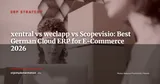 xentral vs weclapp vs Scopevisio: German Cloud ERP Comparison for SME E-Commerce 2026 — ERP Strategy