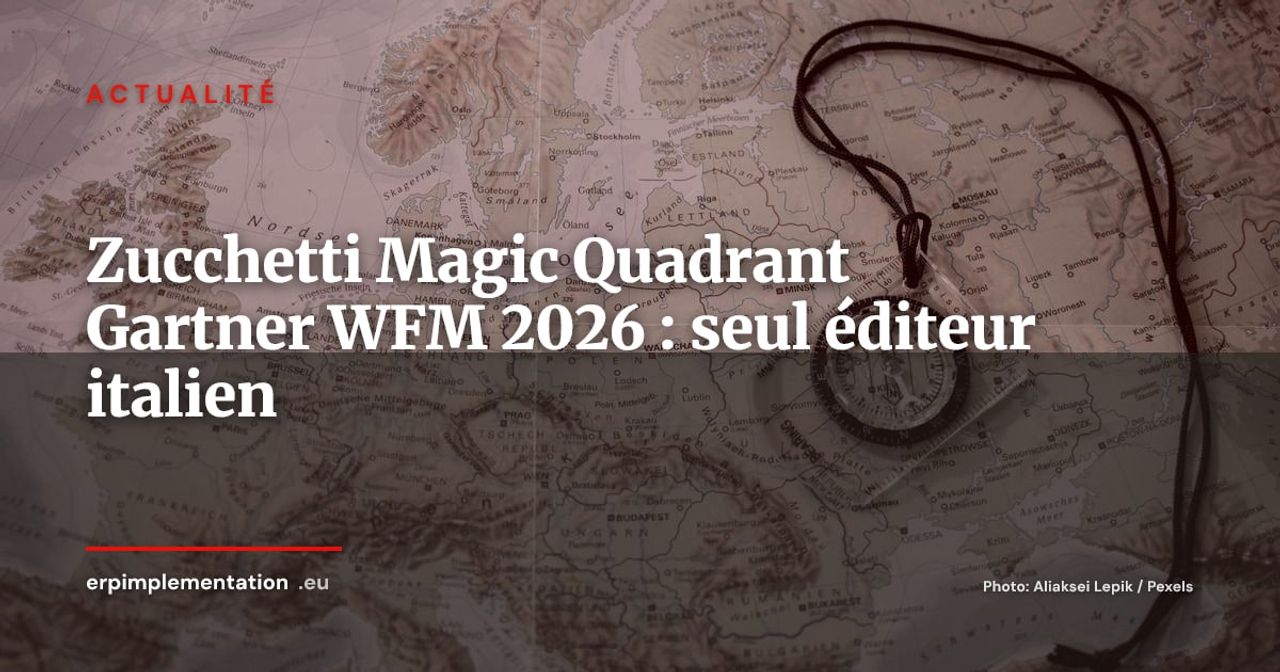 Zucchetti entre dans le Magic Quadrant Gartner WFM : seul éditeur italien dans ce rapport mondial