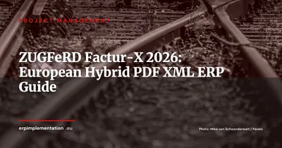 ZUGFeRD/Factur-X: European Hybrid PDF/XML Standard for ERP Integration
