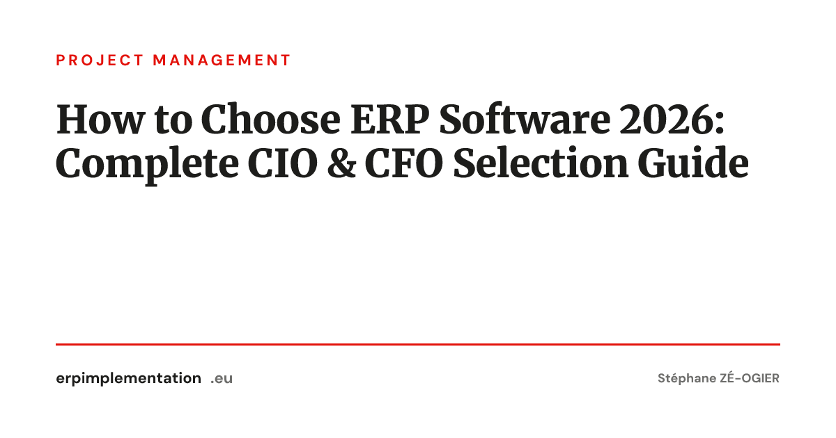 How to Choose ERP Software 2026: Complete CIO & CFO Selection Guide