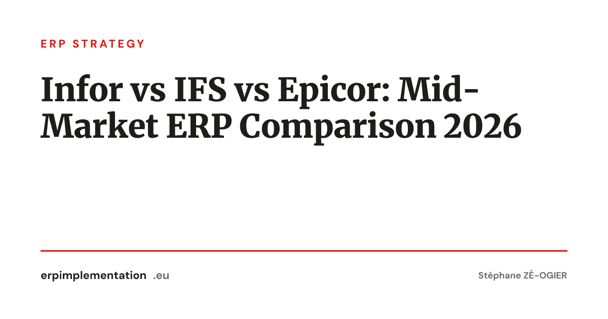 Infor vs IFS vs Epicor: Mid-Market ERP Comparison 2026